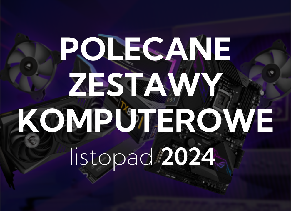 polecane zestawy komputerowe pic listopad